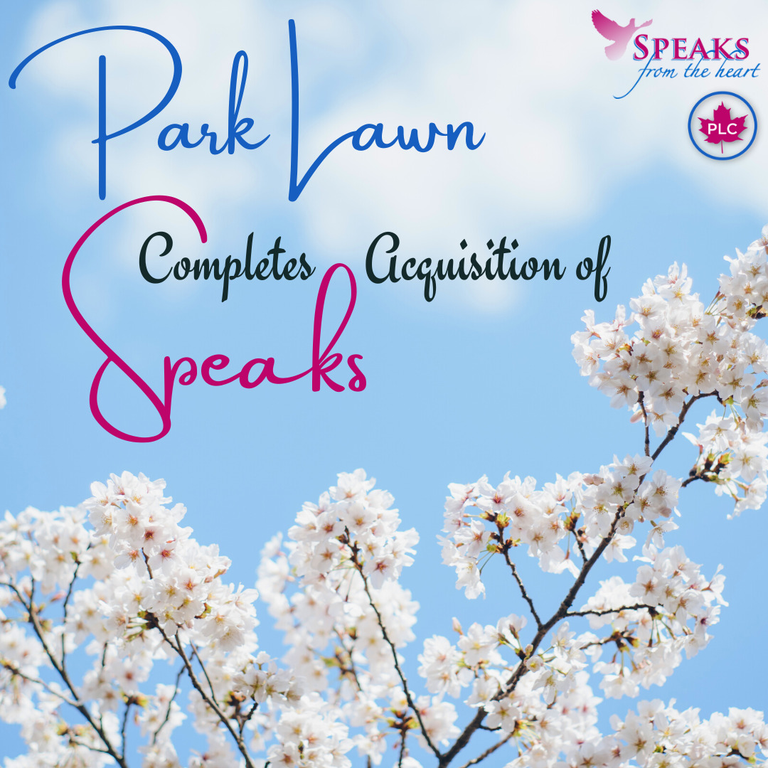 Park Lawn Completes Acquisition of Speaks | Park Lawn Corporation